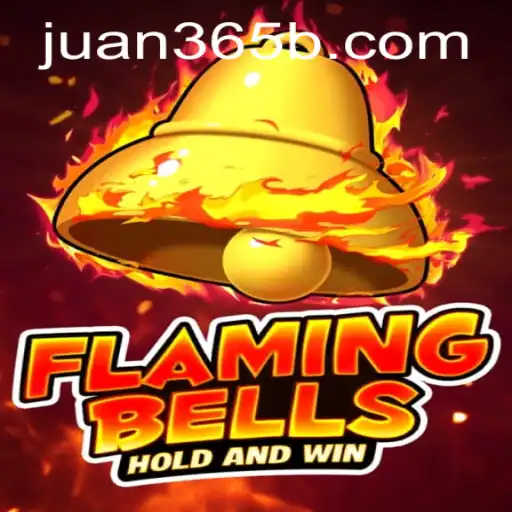 Flaming Bells and the Innovative Gaming Experience of Juan365